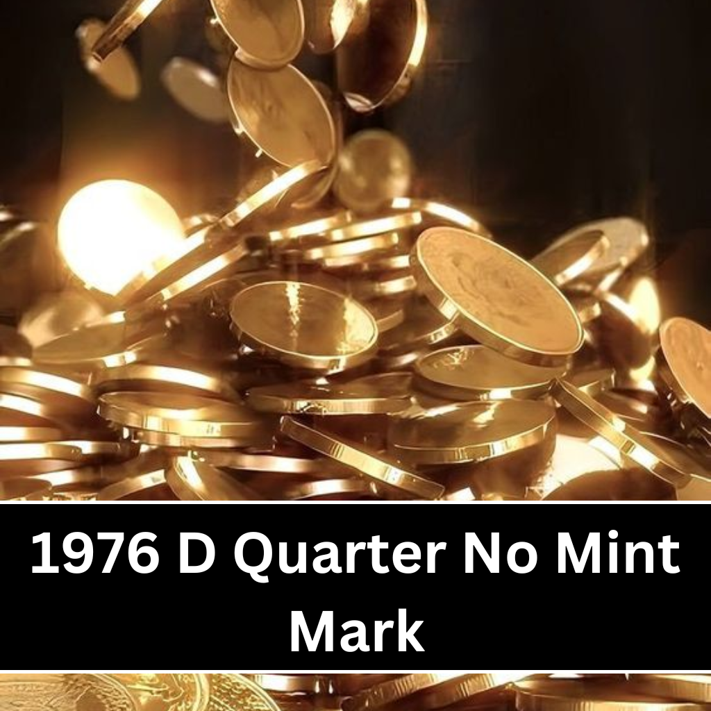 1976 D Quarter No Mint Mark