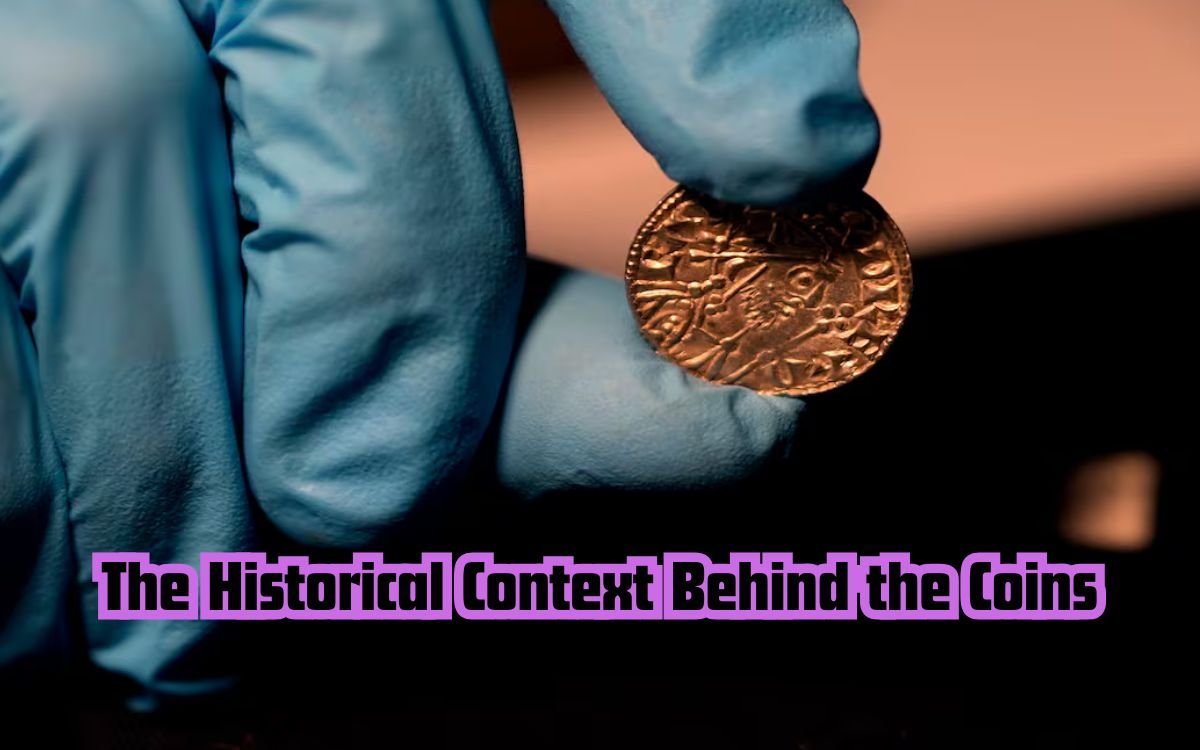 The Historical Context Behind the Coins